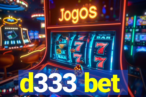 d333 bet